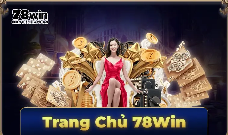 78Win - Nhà Cái 78 Win - Trang Chủ Cá Cược Casino Trực Tuyến Số 1